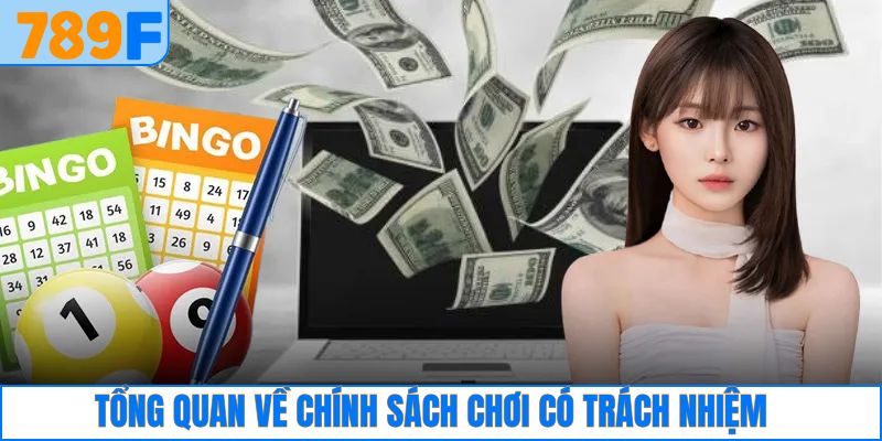 Chơi Có Trách Nhiệm: Quy Định Cơ Bản Dành Cho Hội Viên 789F 1 Đánh giá về tham gia có trách nhiệm của người chơi 789F