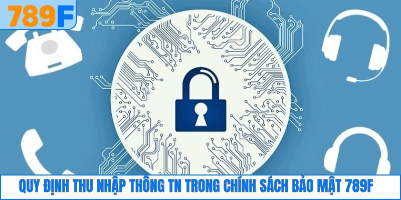 Quy định thu thập thông tin